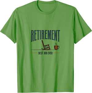 Retirement Best Job Ever Funny Retired Design