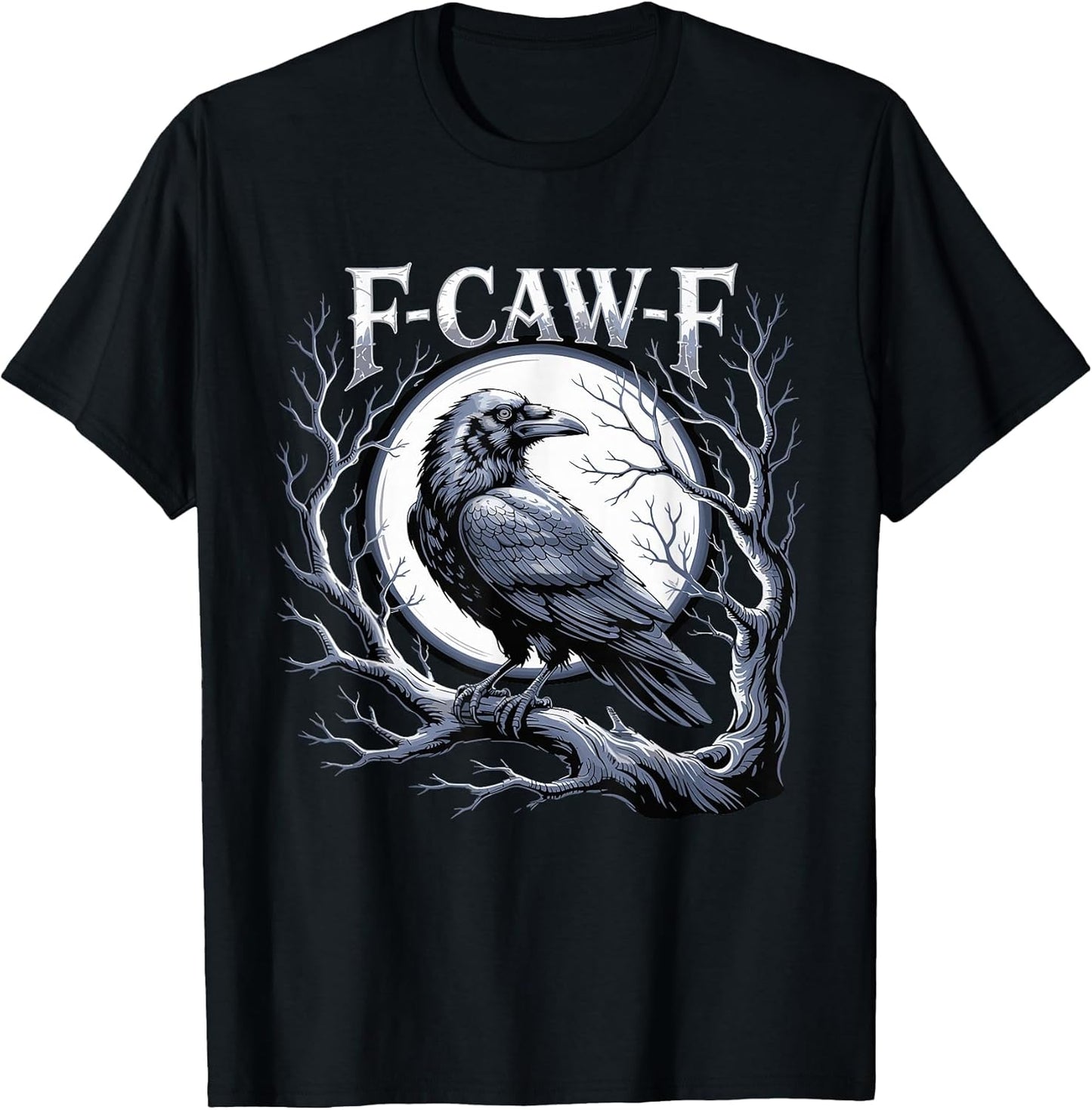F-Caw-F Raven Moon Gothic Halloween, Black Crow Bird Lover