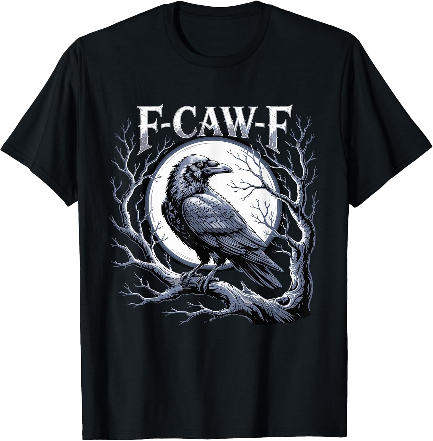 F-Caw-F Raven Moon Gothic Halloween, Black Crow Bird Lover