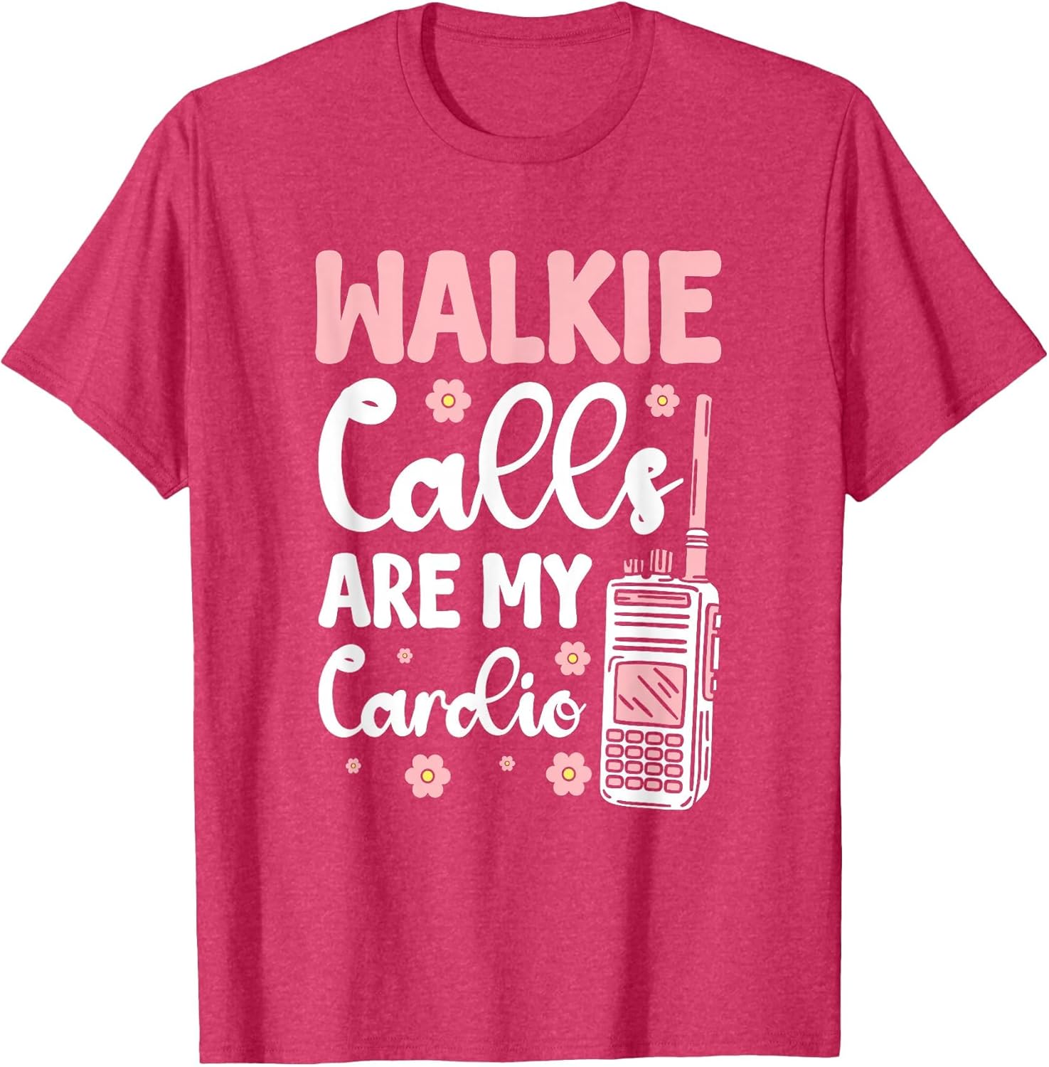 Walkie Calls are My Cardio