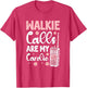 Walkie Calls are My Cardio
