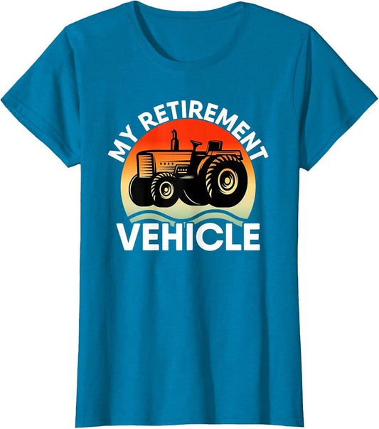 Tractor Farmer Vacation My Retirement Vehicle Retired Dad