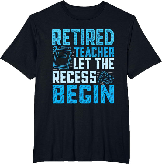 Retired Teacher let The Recess Begin - Retired Teacher