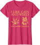 I Like Weed and Cats and Maybe 3 People Funny Cat Lover