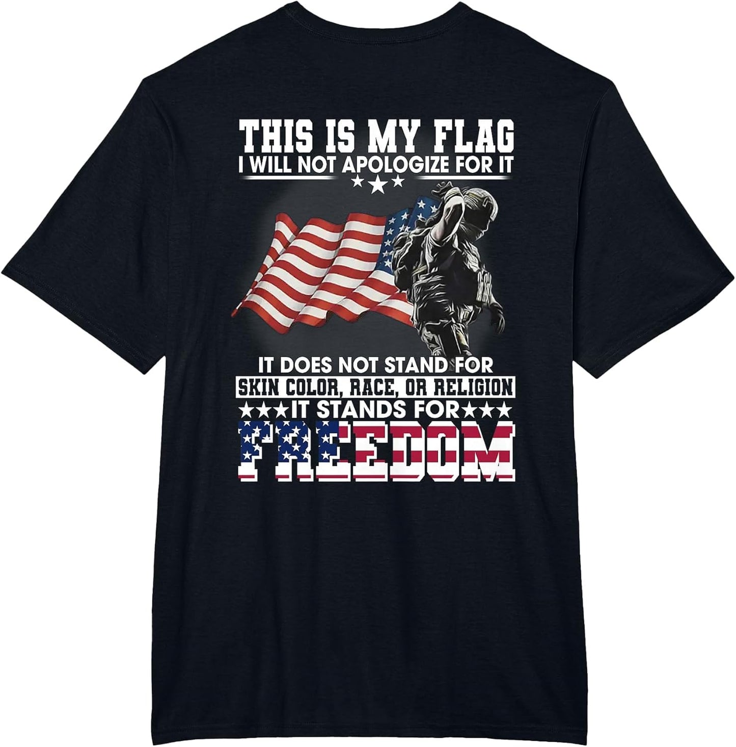 This is My Flag I Will Not Apologize for It (on Back)