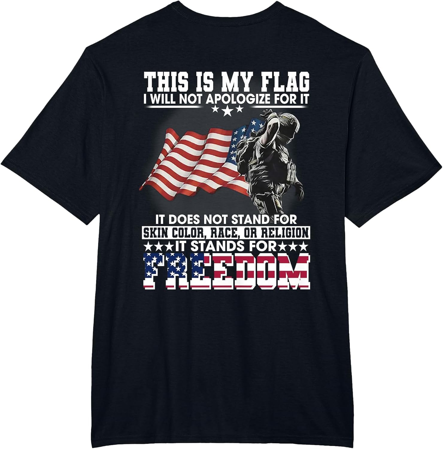 This is My Flag I Will Not Apologize for It (on Back)