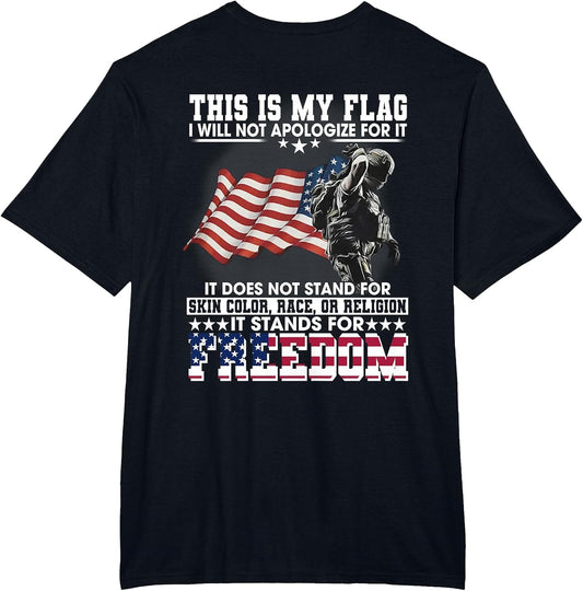 This is My Flag I Will Not Apologize for It (on Back)
