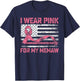 I Wear Pink for My Memaw Breast Cancer Awareness Flag