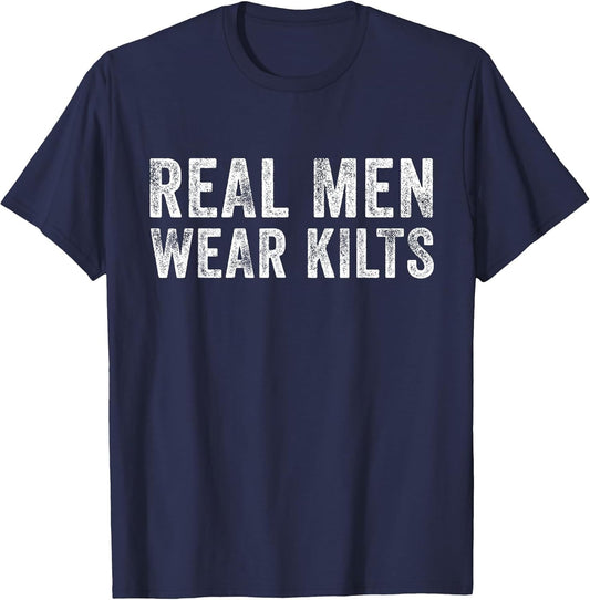 Real Men Wear Kilts Scottish Irish Kilt Humor Funny Vintage