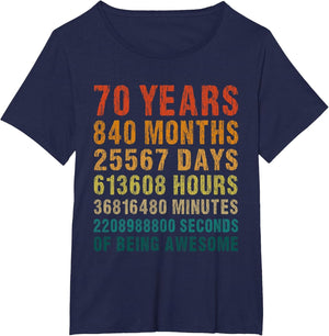 70th Birthday Clothes 840 Months 70 Years Old Being Awesome