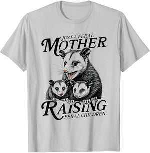 Feral Mom Opossum Funny Animal Quote Mother’s Day