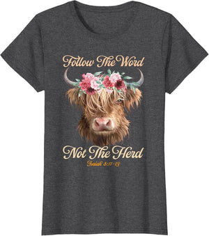 Follow The Word Not The Herd Christian Western Highland Cow
