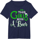 St Patricks Day This Girl Needs A Beer Shamrock Leprechaun