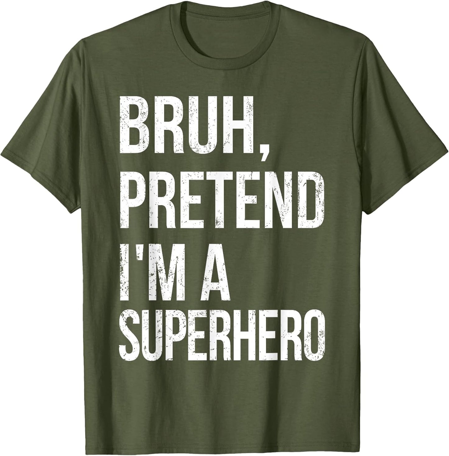 Bruh Pretend I'm A Superhero Halloween Lazy Easy DIY Costume