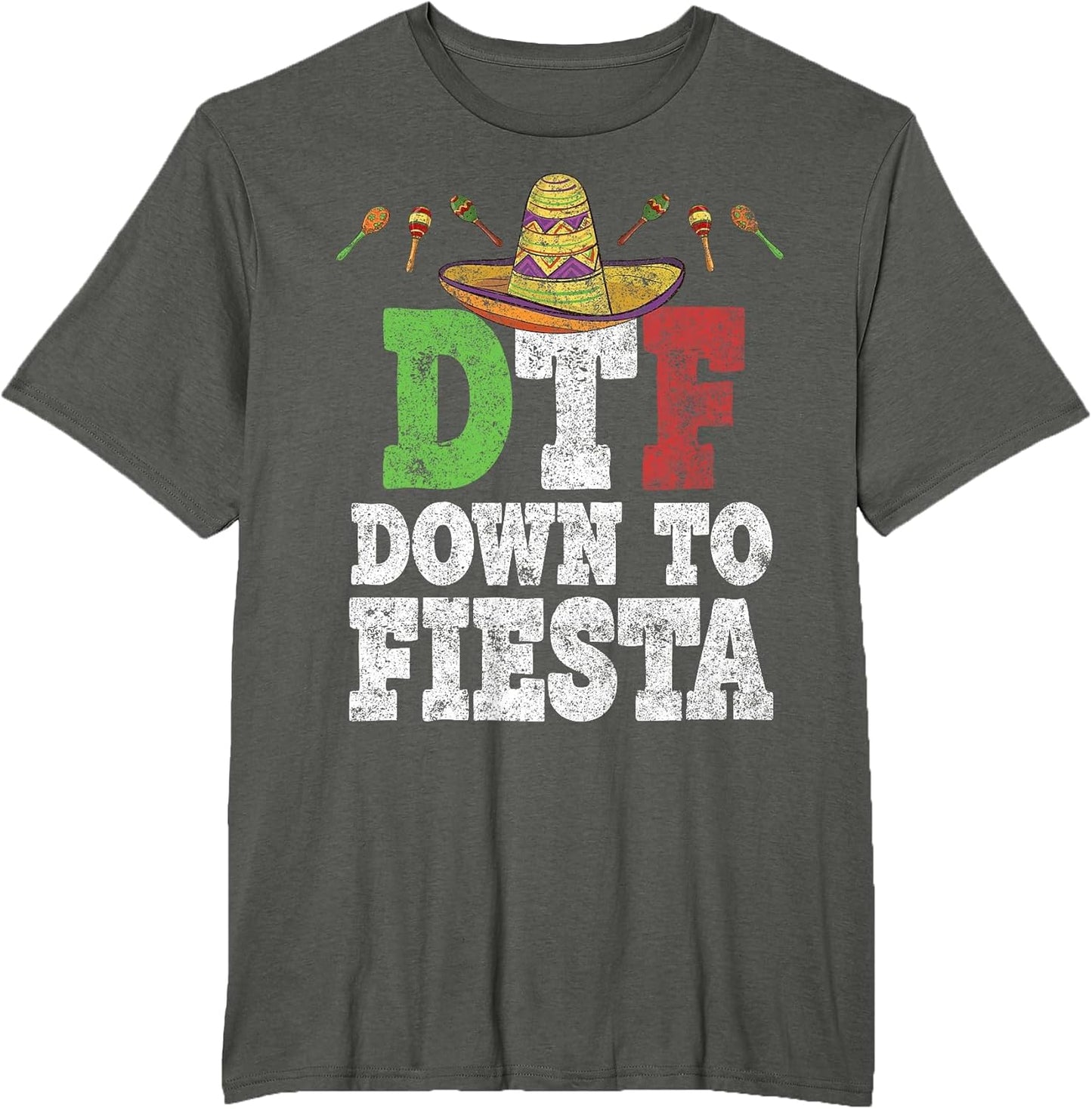 DTF Down to Fiesta Shirt Funny Cinco De Mayo Mexican Party