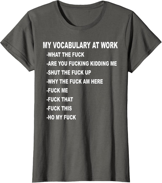 My Vocabulary at Work What The Fuck are You Fucking Kidding