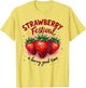 Strawberry Festival A Berry Good Time Strawberries Season