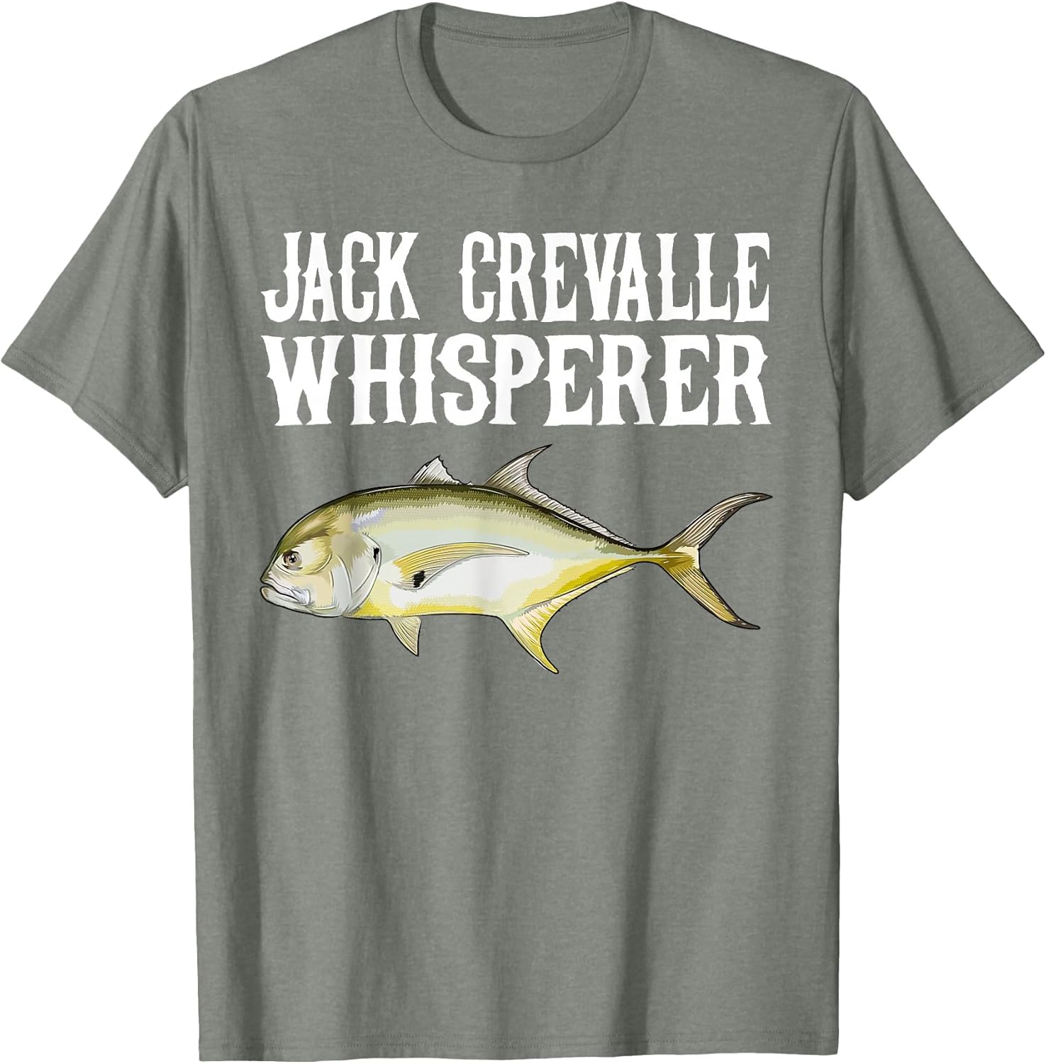 Jack Crevalle Whisperer Funny Fish Lover