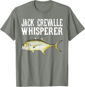 Jack Crevalle Whisperer Funny Fish Lover