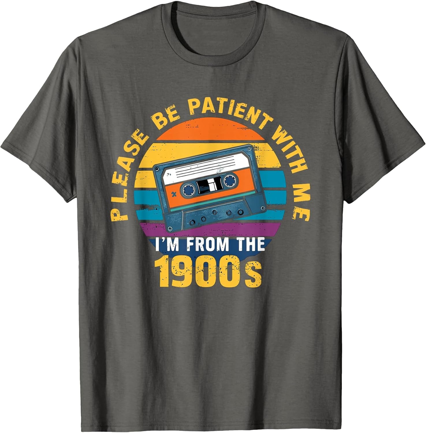 Please Be Patient with Me I'm from The 1900s Funny Dad