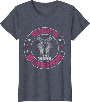 2nd Amendment My Right to Not Be A Victim - Second Amendment
