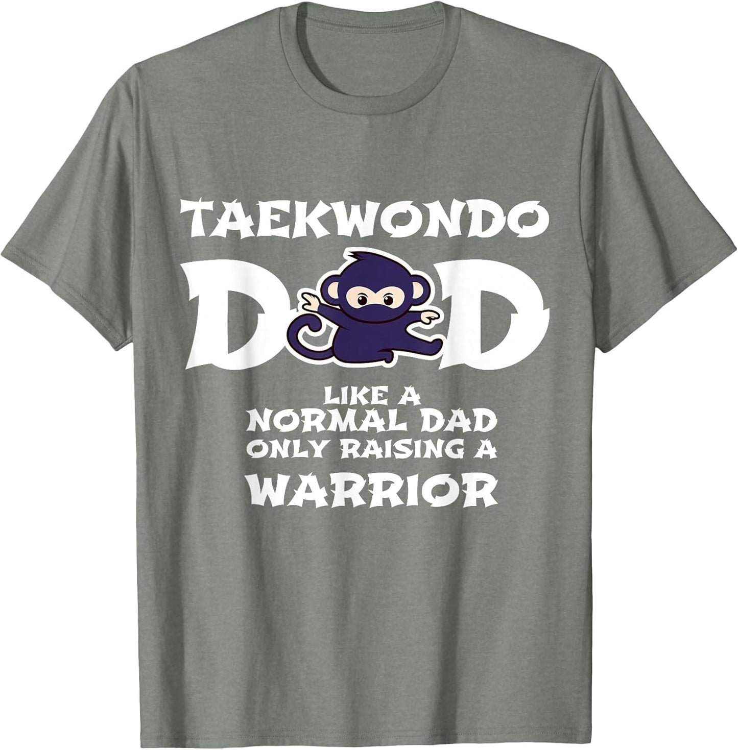 Taekwondo Dad Like A Normal Dad/Warrior Funny Fathers Day