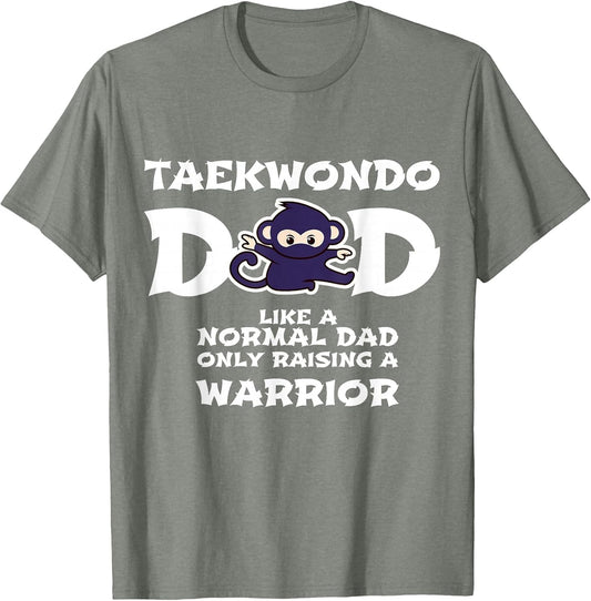 Taekwondo Dad Like A Normal Dad/Warrior Funny Fathers Day