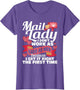 Mail Lady I Don't Work As Hard - Mailwoman Mail Carrier