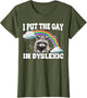 I Put The Gay Into Dyslexic