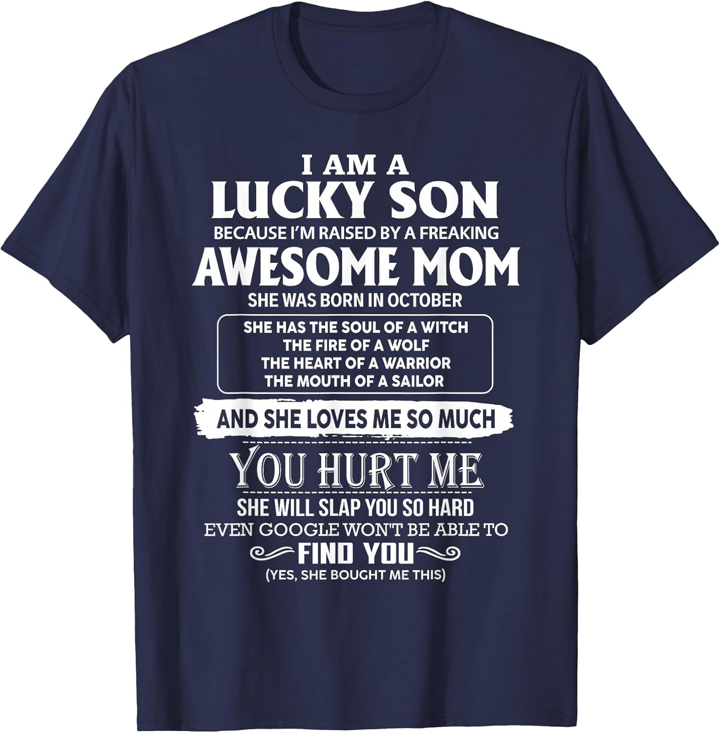 I'm A Lucky Son of Awesome Mom She was Born in October