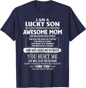 I'm A Lucky Son of Awesome Mom She was Born in October