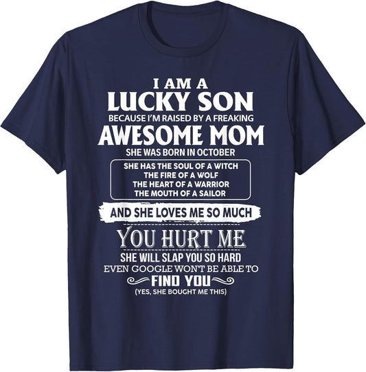 I'm A Lucky Son of Awesome Mom She was Born in October