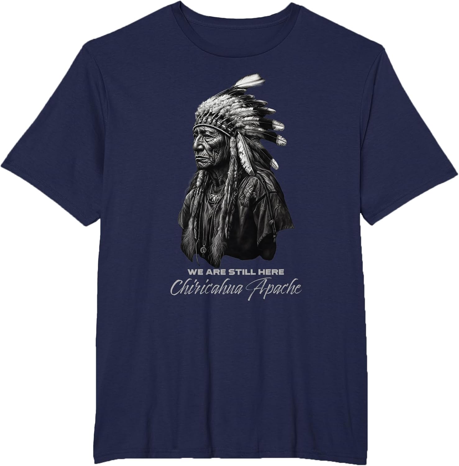 Chiricahua Apache We are Here Native Indian Warrior Chief