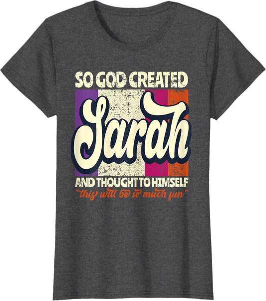 So God Created Sarah - Funny Name Sarah