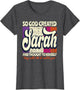 So God Created Sarah - Funny Name Sarah