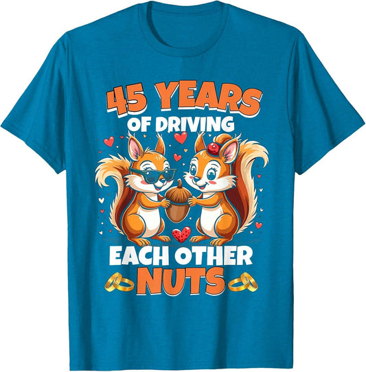 45th Wedding Anniversary 45 Years of Driving Each Other Nuts