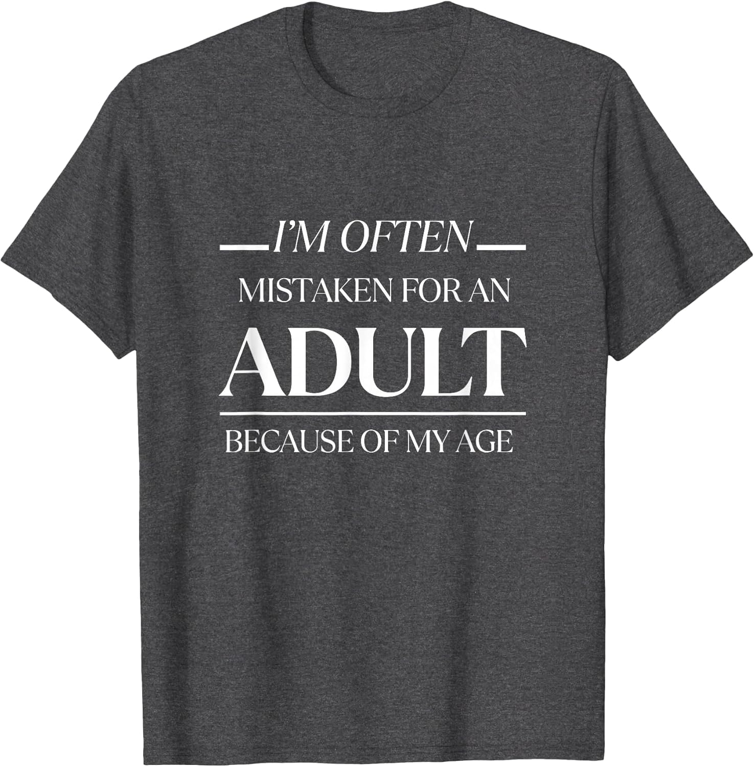 I am Often Mistaken for an Adult Because of My Age Funny Men