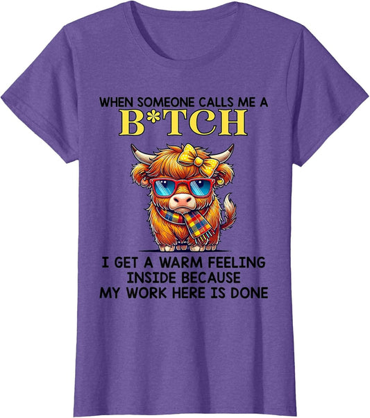 Cow When Someone Calls Me A Bitch I Get A Warm Feeling