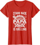 Stand Back Papa is Grilling Funny BBQ Fathers Day