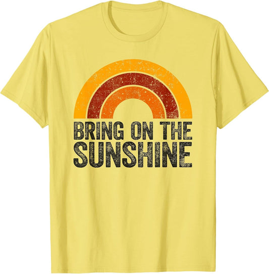 Bring On The Sunshine Shirt Vintage Rainbow Retro Sunshine