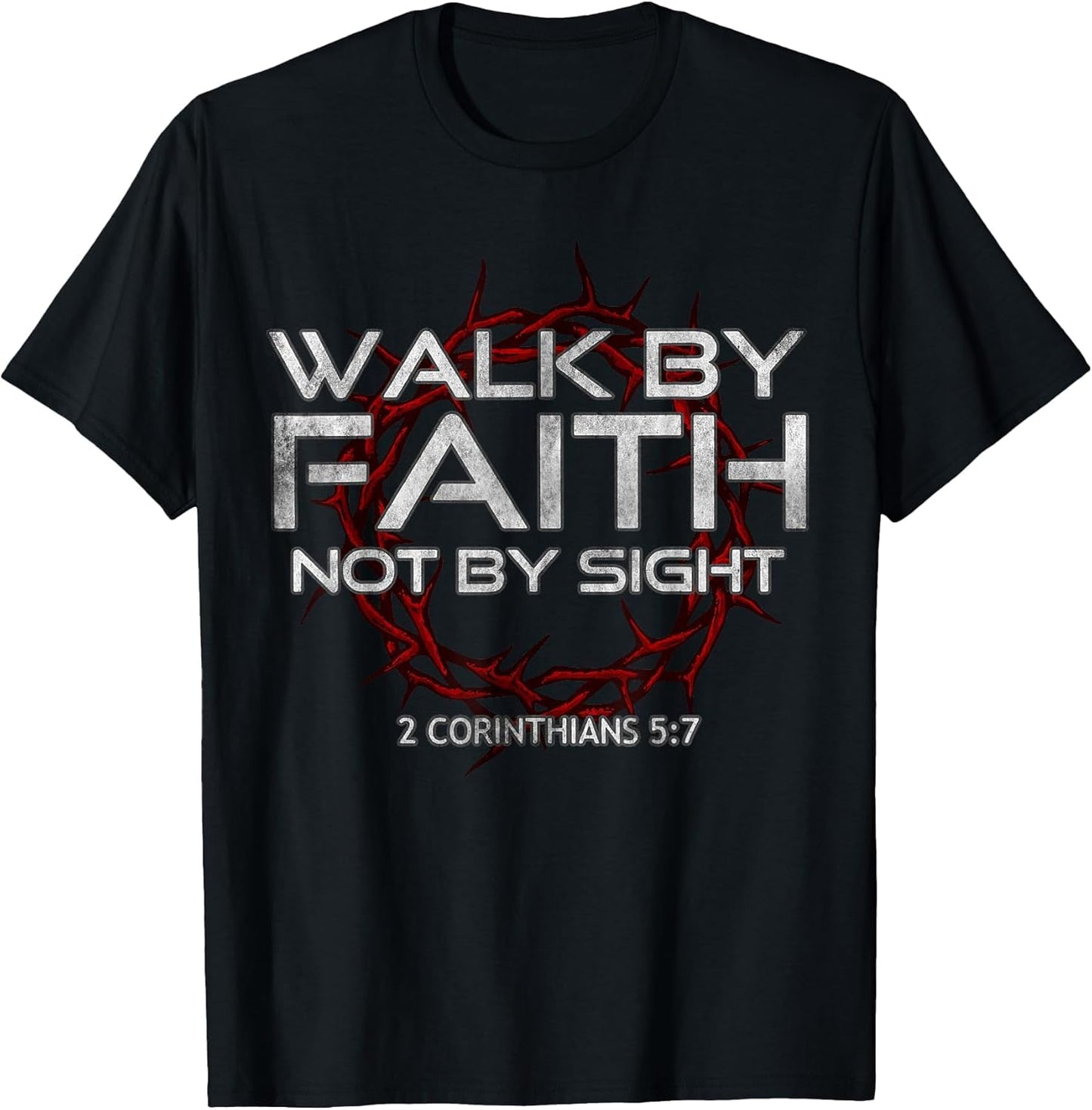 I Walk by-Faith Not by Sight, 2 Corinthians 5:7 Christian