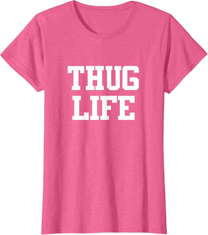 Thug Life