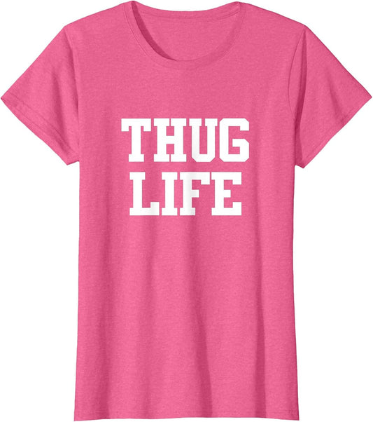 Thug Life