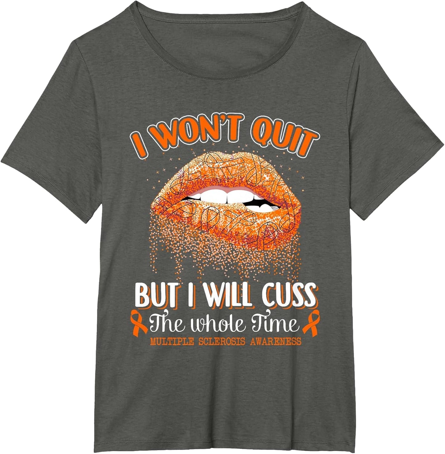 I Won't Quit Lips Multiple Sclerosis Awareness MS Warrior