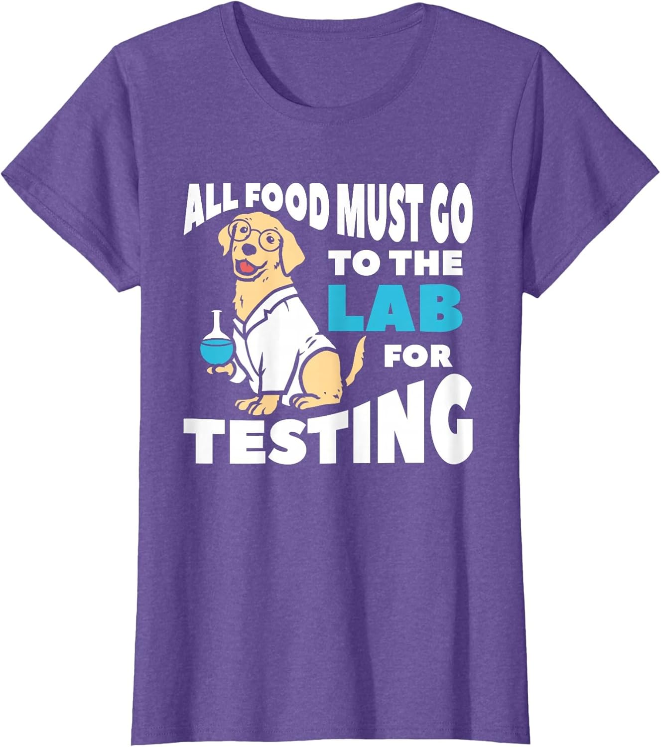 All Food Must Go to The Lab for Testing Labrador