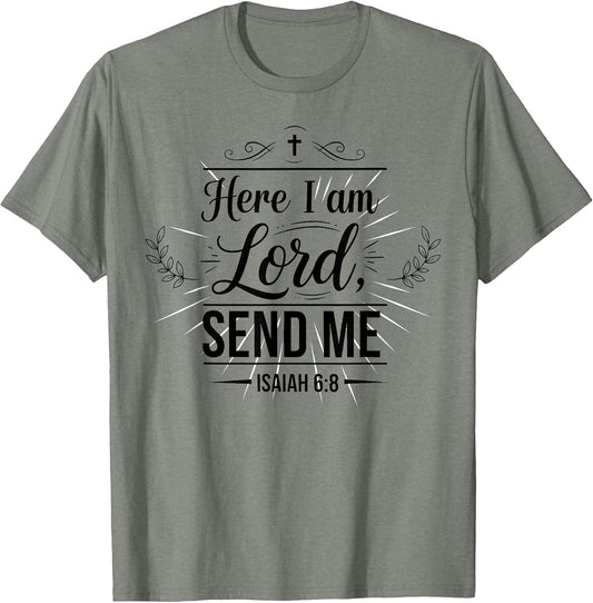 Here I Am Lord Send Me Isaiah 6:8 Bible Verse Christian