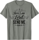 Here I Am Lord Send Me Isaiah 6:8 Bible Verse Christian