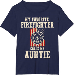 My Favorite Firefighter Calls Me Auntie USA American Flag