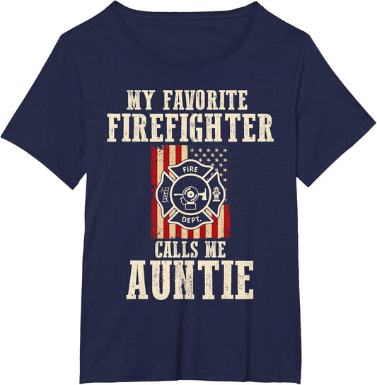 My Favorite Firefighter Calls Me Auntie USA American Flag