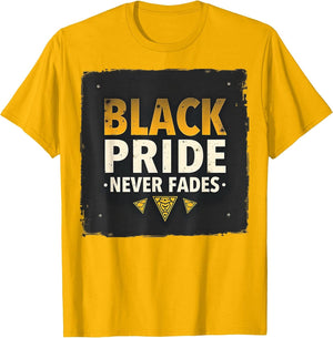 Black Pride Never Fades Heritage Design